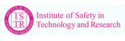 Institute of Safety in Technology and Research